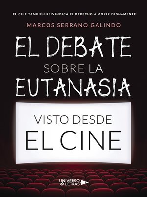 cover image of El debate sobre la eutanasia visto desde el cine